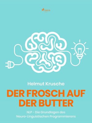 cover image of Der Frosch auf der Butter--NLP--Die Grundlagen des Neuro-Linguistischen Programmierens